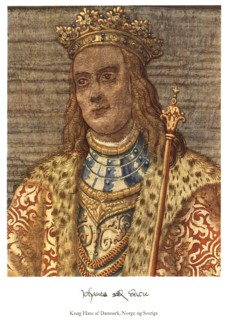 King Hans of Denmark, Norway and Sweden (1455 - 1513), also known as John I, reigned as King of