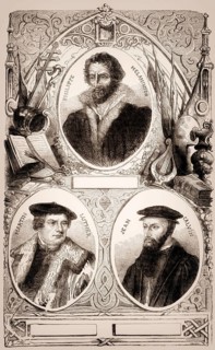 Martin Luther, Philipp Melanchthon and Johannes Calvin