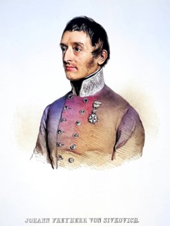 Johann Freiherr von Sivkovich, Croatian: Sivkovic, (born 25 February 1779 in Kerstinyácz near