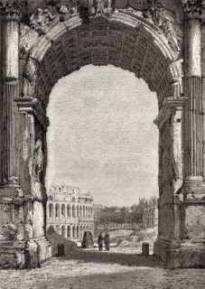 The Arch of Constantine, Via triumphalis, Rome, Italy, 19th Century