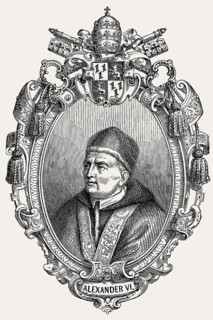 Alexander VI, 1431 – 18 August 1503, was Pope from 11 August 1492 until his death