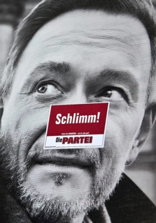Sticker Schlimm by Die Partei on an FDP election poster with portrait of Christian Lindner, Bochum,