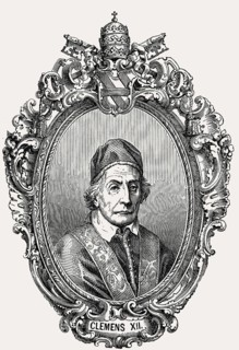 Pope Clement XII, Clemens XII, born Lorenzo Corsini, Pope from 12 July 1730 to his death in 1740