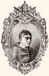 Pope Leo X, 1475 – 1 December 1521, born Giovanni di Lorenzo de' Medici, was Pope from 9 March 1513