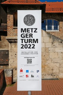 Poster Metzgerturm 2022 Installation by Johannes Pfeiffer, information board, logos, advertising,