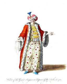 Historical clothing, fashion over time, clothing of the Grand Seignior, Emperor of the Turks, in