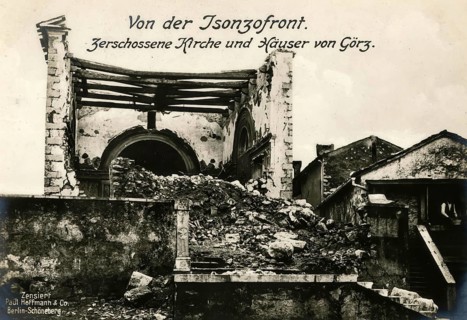 From the Isonzo front. Shattered church and houses on Gorizia, 1914 - 1918, World War I,