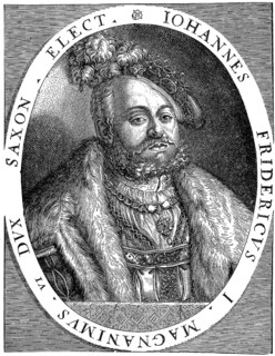 Johann Frederick I, Johann Friedrich I, 1503-1554, Elector of Saxony
