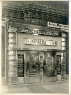 Excelsior Tunnel, Anhalter Bahnhof, Möckernstraße, Königgrätzer Str., access to Hotel Excelsior,