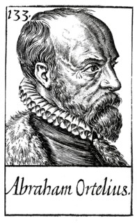 Abraham Ortelius, 1527 – 1598, Flemish scholar, cartographer, geographer and cosmographer,
