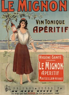 Advertising poster, beverage advertisement, advertisement for Le Mignon, an aperitif wine. The