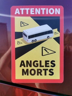 Angles Morts mandatory, blind spot stickers are required for trucks, buses and motorhomes entering