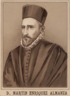 Martin Enriquez de Almansa y Ulloa, Almanza (born around 1510 in Toro, Castile-Leon, Spain, died 9