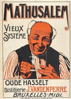 Advertising poster, beverage advertisement, poster promotes the Belgian liqueur Mathusalem from the