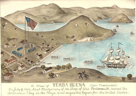 View of Yerba Buena, San Francisco, 1846, depicts the moment when Captain Montgomery from the