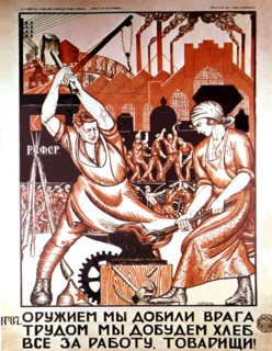 Affiche de propagande de Nikolaï Kogout. "Nous avons détruit l'ennemi avec des armes, nous aurons notre pain avec notre travail. Remontez vos manches, camarades". 71 x 54 cm