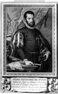 Pedro Menendez de Aviles, conquistador de la Floride