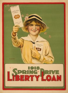 Girl Holding up Liberty Loan Bond, "1918 Spring Drive Liberty Loan", World War I Poster, USA, 1917