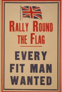"Rally Round the Flag, Every Fit Man Wanted", World War I Recruitment Poster, United Kingdom, 1914