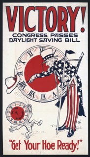 Uncle Sam Turning Clock Back, "Victory! Congress Passes Daylight Saving Bill, Get Your Hoe Ready!", Daylight Savings Poster during World War I, USA, 1918