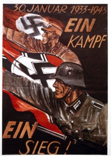 Nazi Poster Commemorating the 10th Anniversary of Adolf Hitler's Rise to Power, "One Struggle, One Victory", 1943