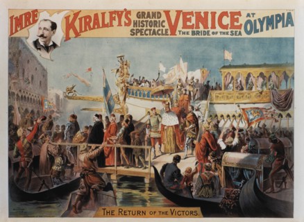 Imre Kiralfy's Grand Historic Spectacle, Venice the Bride of the Sea at Olympia, The Return of the Victors, Poster, 1891