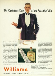 Man in Tuxedo, Advertisement for Williams Shaving Cream and Aqua Velva, "The Confident Calm of the Face That's Fit", USA, 1932