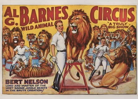 Al G. Barnes Wild Animal Circus, Bert Nelson Lord and Master of the Most Savage Jungle Beasts in the Brute Creation!, Circus Poster, Lithograph, 1930's