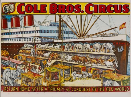 Cole Bros. Circus, Return Home after a Triumphant Conquest of the Old World, Circus Poster, Lithograph, 1930's