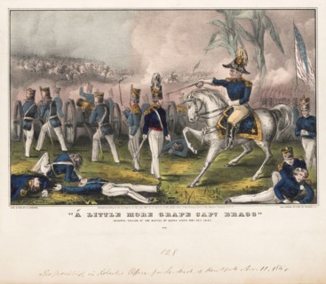 "A Little More Grape Capt. Bragg", General Taylor at the Battle of Buena Vista, Feb 23d, 1847, Lithograph, Nathaniel Currier, 1847