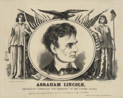 Abraham Lincoln, Republican Candidate for the President of the United States, Campaign Banner, Published by Baker & Godwin, 1860
