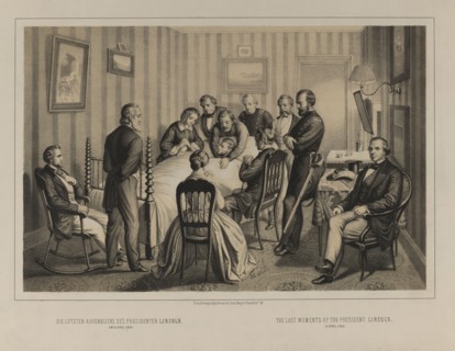 The Last Moments of the President Lincoln, 15 April 1865, Printed and Published by Ed.Gust. May, Frankfurt