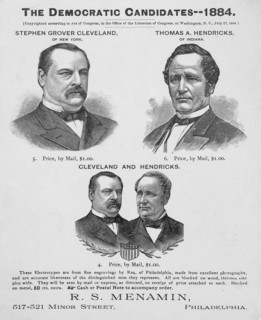 The Democratic candidates--- 1884, Stephen Grover Cleveland of New York, Thomas A. Hendricks of Indiana, from Engravings by Rea, Published by R.S. Menamin, Philadelphia, 1884