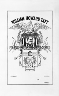 William Howard Taft for President of the United States, Campaign Handbill, 1908