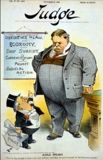 "Judge Speaks", Political Cartoon featuring U.S. President William Howard Taft and Judge, "You're big enough to have your own policies - and they are good enough for the American people", Artwork by E...