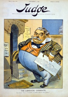 "Larg-ical Candidate", Political Cartoon Featuring William Howard Taft, Standing at Door of "the Presidency," holding paper from Justice Brewer recommending him for the Presidency, and saying, "I wond...