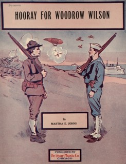 "Hooray for Woodrow Wilson", Sheet Music by Martha E. Johns, Published by Delmar Music Co., 1919