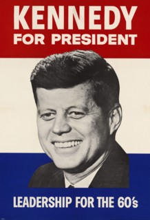 U.S. Presidential Campaign Poster for John F. Kennedy