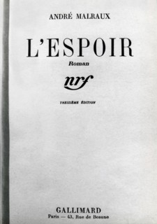 Malraux:  " the Hope ".