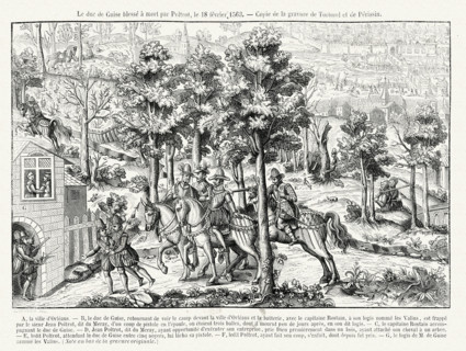 Le duc de Guise blessé à mort par Poltrot, le 18 février 1563.