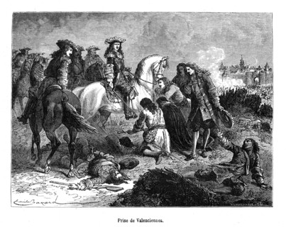 Louis XIV. Prise de Valenciennes. En 1677, les armées de Louis XIV prennent la ville dirigées cette