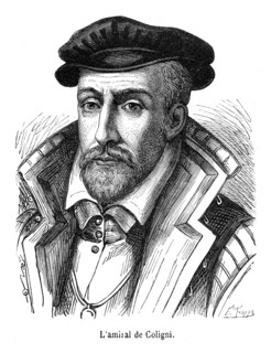 Gaspard de Coligny (16 février 1519 à Châtillon-sur-Loing–24 août 1572 à Paris) comte de Coligny,