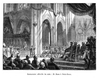 Restauration officielle du culte: Te Deum donné à Notre-Dame. Bonaparte. Consulat. Les négociations