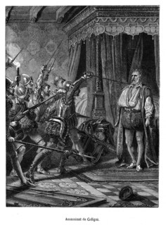 Assassinat de Coligny. Gaspard de Coligny (16 février 1519 à Châtillon-sur-Loing–24 août 1572 à