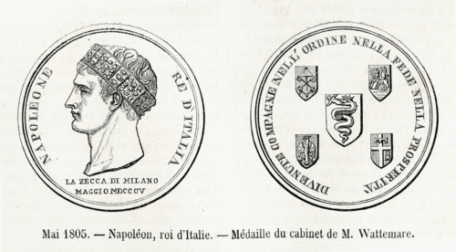 Mai 1805. Napoléon, roi d'Italie. Médaille du cabinet de M. Wattemare. Gravure.