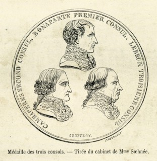 Médaille des trois consuls. Consulat. Le Consulat, issu du Coup d'État du 18 Brumaire an VIII de la