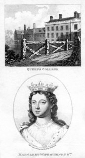 Queens College, Cambridge, and Margaret of Anjou, Queen Consort of Henry VI, 1801. Artist: Unknown