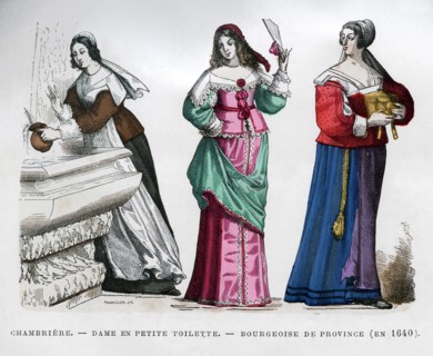 Chambermaid, lady and provincial bourgeoise lady, 1640 (1882-1884).Artist: Tamisier