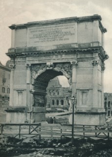 Arch of Titus, Rome, Italy, 1927. Artist: Eugen Poppel.