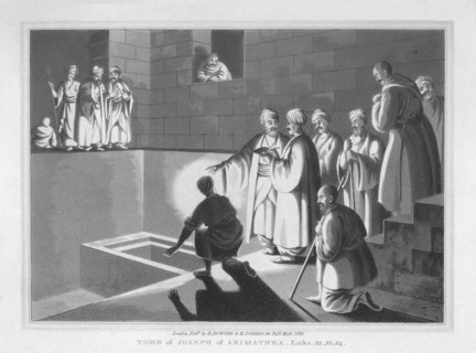 'Tomb of Joseph of Arimathea. Luke, 23. 50. 54', 1830. Artist: J Clarke.